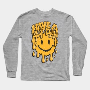 HAVE A HOT DAY Long Sleeve T-Shirt